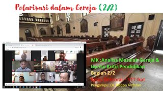 Analisa Masalah Gereja & Isu-isu Kritis  : POLARISASI GEREJA-GEREJA (– Bag 2/2)