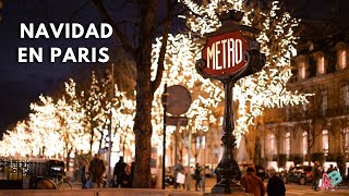 Así decoraron Paris en navidad 2021 / Ana y Bern