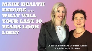 Make Health Endure     What Will Your Last 10 Years Look Like