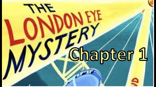 The London Eye Mystery: Chapter 1 - Year 6