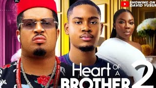 HEART OF A BROTHER 2 - CLINTON JOSHUA, MIKE EZURUONYE,CLINTON JOSUHA