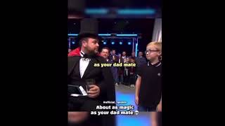 Magician roasts kid.