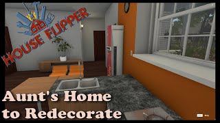 House Flipper - Aunt's Home to Redecorate