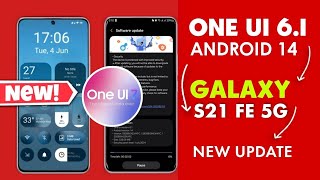 Samsung S21 fe 5G One Ui 6.1 Android 14 New Update | S21 fe 5G ko update kase kare | One Ui 7.0 Date