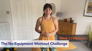 The No-Equipment Workout Challenge | Week Two | Workout One