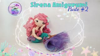 🌺 Sirena Amigurumi Parte 2 🧜 Tutorial paso a paso a crochet