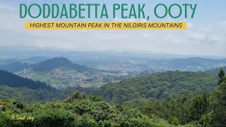 Ooty/Kotagiri: EP05 - Doddabetta Peak, Ooty, Tamilnadu | Places to visit in Ooty | Valley View