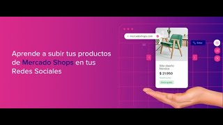 10 nov. 2022 - Cómo Aprende a subir tus productos de Mercado Shops en tus Redes Sociales