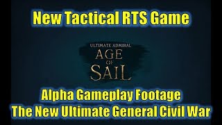 Ultimate Admiral: Age of Sail | Alpha Gameplay Footage | Ultimate General Civil War With Ships