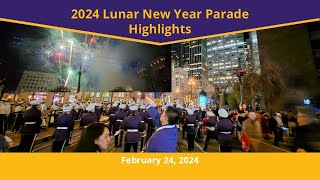 Highlights of Lunar New Year Parade, February 24, 2024