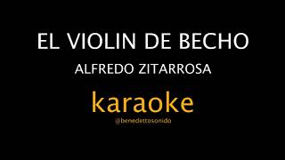 KARAOKE - El violin de Becho - Alfredo Zitarrosa