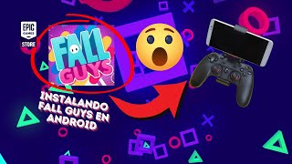 ⭐Instalando Fall Guys en Android⭐ #fallguysmobiledownload #android #epicgamesmobile #tutorial