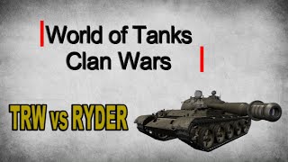 World of Tanks Clan Wars TRW vs RYDER