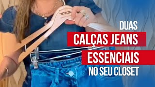 Duas CALÇAS JEANS ESSENCIAIS no seu closet.