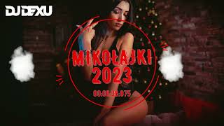 ⛔🎅🏼MIKOŁAJKI🎅🏼⛔GRUDZIEŃ 2023☃️ NAJLEPSZA KLUBOWA MUZYKA🔥POMPA/VIXA🔥 DJ DEXU MUSIC