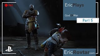 God of War (PS4) Live Stream: Part 5 - Eric Plays - EricRovtar.com