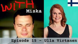 Podcast episode 15 - ULLA VIRTANEN (in Finnish, 2020)