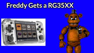 Freddy Fazbear The Show: Freddy Gets a RG35XX