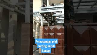 cara pemasangan plat cutting untuk kanopi