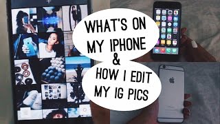 What's On My iPhone 6 + How I Edit my Instagram Pictures!