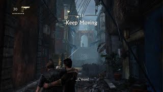 Uncharted Among Thieves Gameplay episode 11 Keep Moving