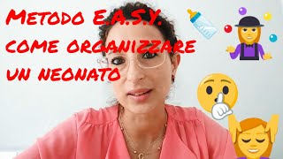 Metodo Easy: come organizzare un neonato