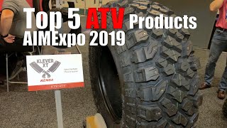 Top 5 ATV Products from the 2019 AIM Expo