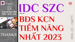 IDC SZC - TOP 2 cổ phiếu BẤT ĐỘNG SẢN KHU CÔNG NGHIỆP tiềm năng nhất quý III và IV/ 2023