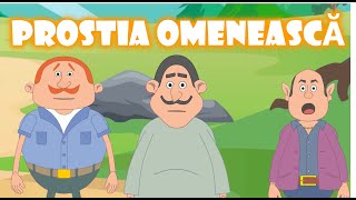 Prostia Omenească - comedie desene animate