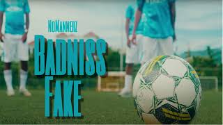 NoMannerz - Badniss Fake - M.O.T.M (Man of the Match) Riddim