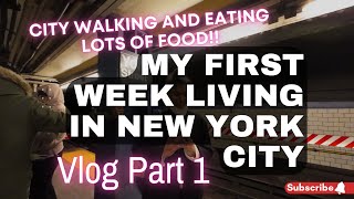 My First Week Living in NYC | Mostly Eating Food | Vlog Part 1