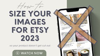 Resizing Images for Etsy 2023 | How to Make Your Product Photos Look Great on all Devices