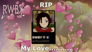 Rest In Peace, OfficialRWBY Twitter Account (I love you...)