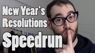 Speedrunning New Year's Resolutions