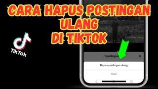 cara menghapus postingan ulang di tiktok sekaligus