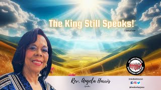 Rev. Angela Harris - The King Still Speaks #biblestudy #biblestudylive #interactivebiblestudy