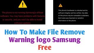 Remove  warning logo/Make warning logo Remove File Samsung