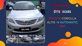 2011 TOYOTA COROLLA ALTIS V AUTOMATIC - GUIDE TO CAR BUYERS -ACTUAL USED CARS