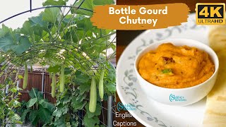 Sorakkai Chutney | Doodhi Chutney | Lauki Chutney