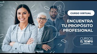 Curso virtual encuentra tu propósito profesional