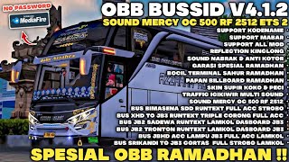 SPESIAL RAMADHAN‼️ OBB BUSSID V4.1.2 TERBARU SOUND MERCY OC500 RF2512 ETS2 GRAFIK REAL HD