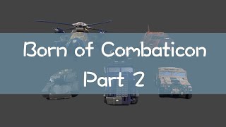 Born of Combaticon Part 2 [Transformers] [Stop Motion]