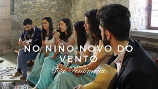 No niño novo do vento | Coro SENTIMENTO