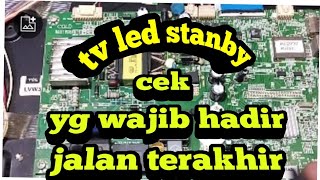 solusi tv led panasonik stanby !!lakukan jalan terakhir