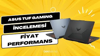 Asus TUF Gaming incelemesi - Tam Bir Fiyat Performans Ürünü