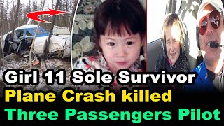 Girl, 11, Sole Survivor after Plane Crash killed three passengers and pilot