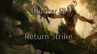 Game Mechanics - Master Yi Return Strike