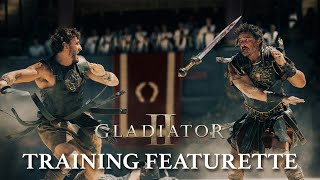 ΜΟΝΟΜΑΧΟΣ ΙΙ (Gladiator II) Υποτιτλισμένο "Training" Featurette