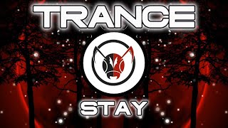 Stay - TRANCE 2024