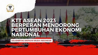 KTT ASEAN 2023 Berperan Mendorong Pertumbuhan Ekonomi Nasional